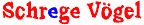 Schrege Vögel Logo